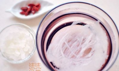 ​燕窝泡发要多久，燕窝泡发多久最佳时间？